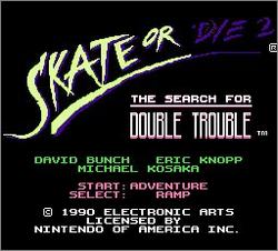 Imagen del juego Skate Or Die 2: The Search For Double Trouble para Nintendo